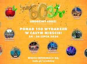 603 Urodziny Łodzi !