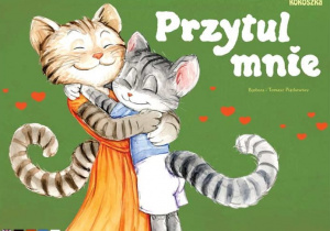 Okładka opowiadania B. T. Piątkowskich "Przytul mnie"